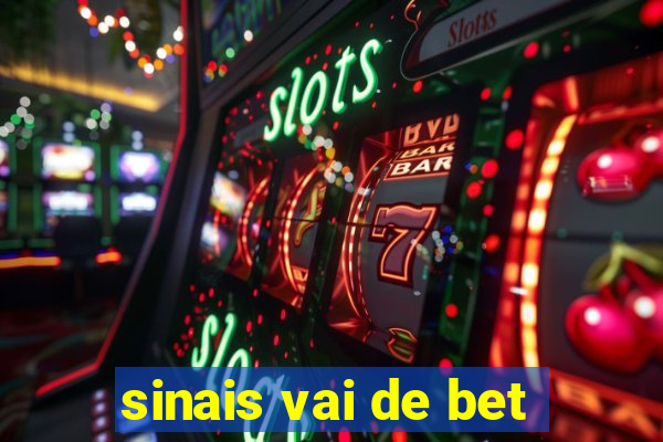 sinais vai de bet